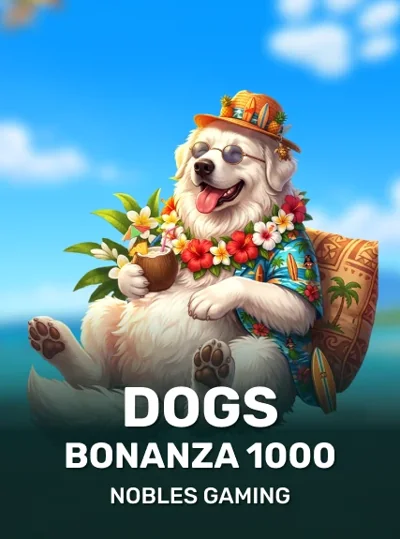 Dogs Bonanza 1000 – Nobles Gaming