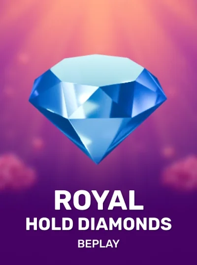 Royal Hold Diamonds – BePlay